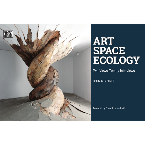Art, Space, Ecology: Two Views-Twenty Interviews