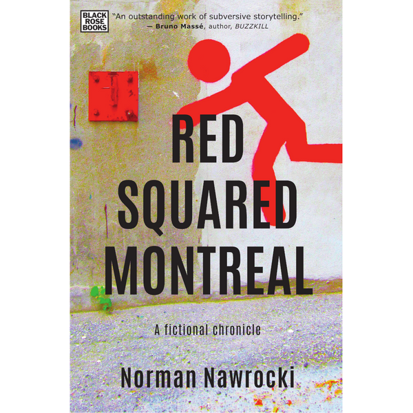<b>Red Squared Montreal</b><br>Norman Nawrocki<br>