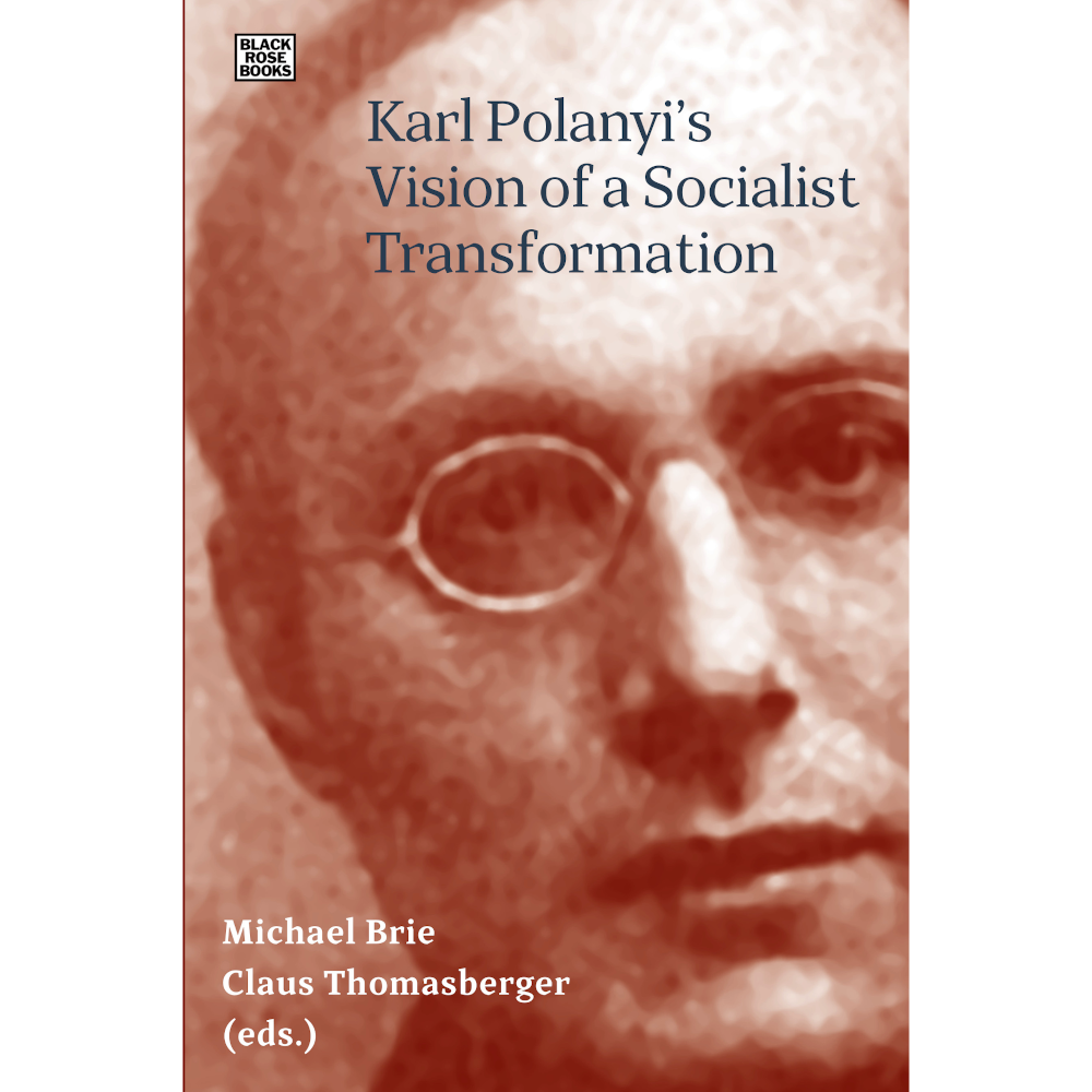 Polanyi's Vision of a Socialist Transformation by Brie & Thomasberger