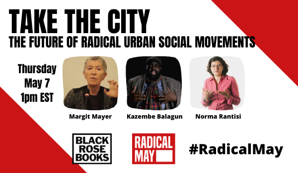 Take the City: The Future of Radical Urban Social Movements