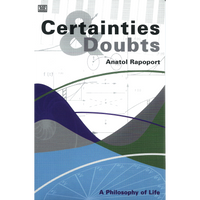 <b>Certainties And Doubts</b><br>Anatol Rapoport<br>