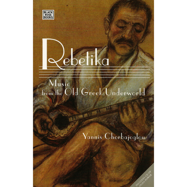 <b>Rebetika</b><br>Yannis Chorbajoglou