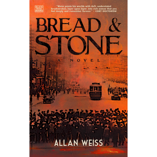 <b> Bread and Stone </b> <br> Allan Weiss </br>