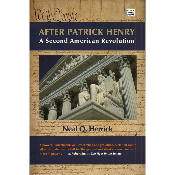 <b>After Patrick Henry</b> <br> Neal Q. Herrick