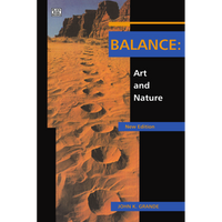 <b>Balance: Art and Nature</b> <br>John K. Grande