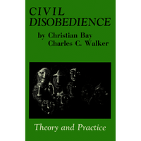 Civil Disobedience: Theory and Practice  