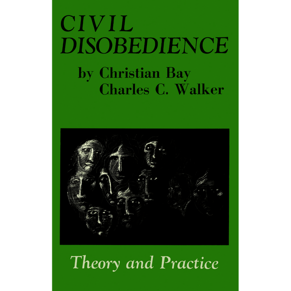 Civil Disobedience: Theory and Practice  