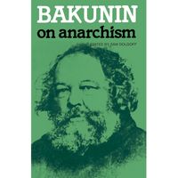 Bakunin On Anarchism
