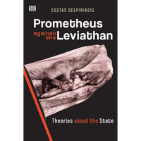 <b>Prometheus Against the Leviathan</b><br>Costas Despiniadis<br>