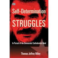 <b>Self-Determination Struggles</b><br>Thomas Jeffrey Miley<br>