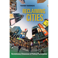 <b>Reclaiming Cities</b><br>Yavor Tarinski<br>