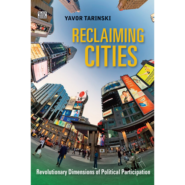 <b>Reclaiming Cities</b><br>Yavor Tarinski<br>