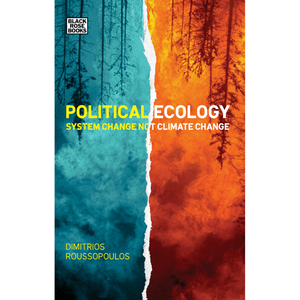 Political Ecology: System Change not Climate Change